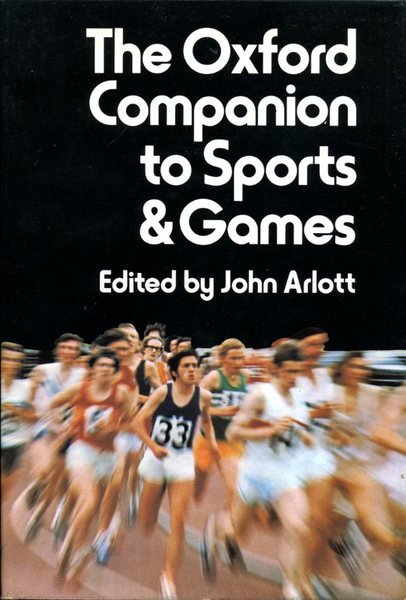 The Oxford Companion to Sports and Games