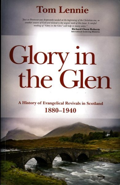 Glory in the Glen: A History of Evangelical Revivals in …