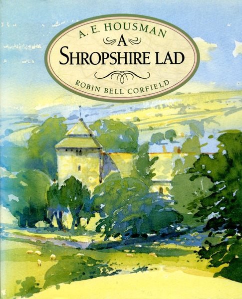 A Shropshire Lad (Illustrated in Colour)