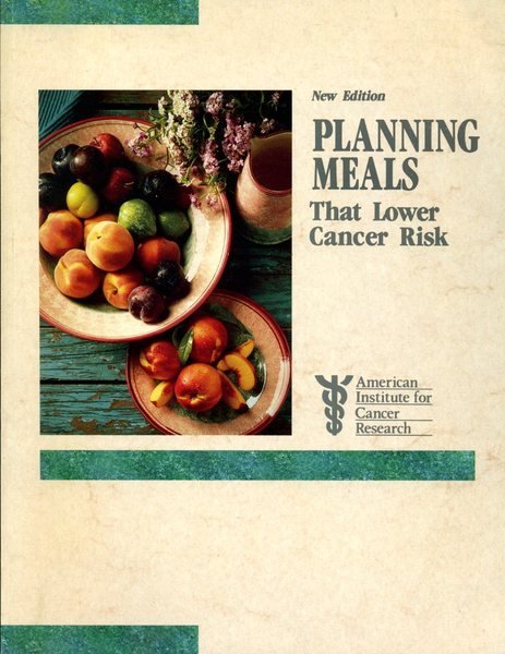 Planning Meals That Lower Cancer Risk a Professional Reference Guide …