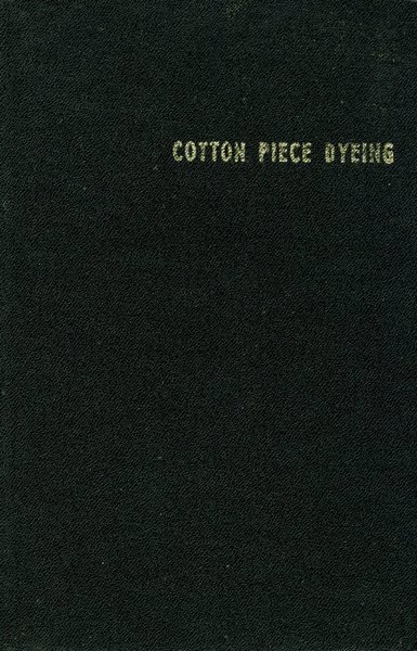 Cotton Piece Dyeing (Ahmedabad Textile Industry's Research Association. ATIRA Silver …