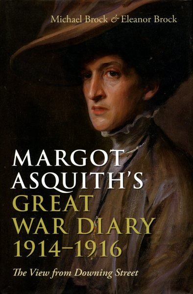 Margot Asquith's Great War Diary 1914-1916: The View from Downing …