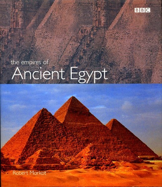 The Empires of Ancient Egypt