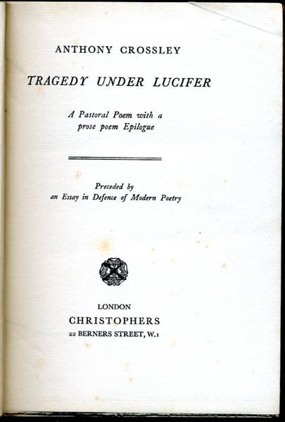 Tragedy Under Lucifer : A Pastoral Poem with a prose …