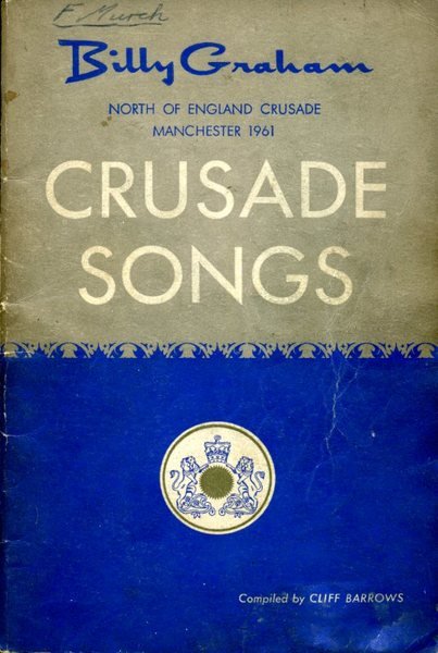 Billy Graham : Crusade Songs : North of England Crusade …