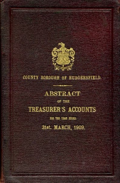 County Borough of Huddersfield : Abstract of the Accunts : …