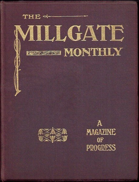 The Millgate Monthly Vol 1 No 7-12 (1906)