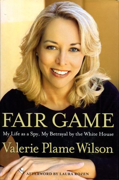 Fair Game : My Life As a Spy, My Betrayal …