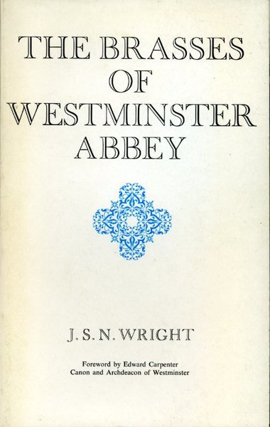 The Brasses of Westminster Abbey