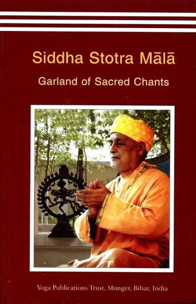 Siddha Stotra Mala: Garland of Sacred Chants