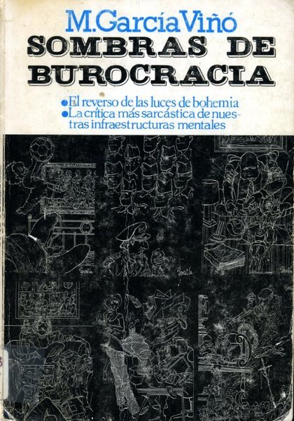 SOMBRAS DE BUROCRACIA. El reverso de las luces de bohemia. …