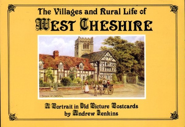 The Villages and Rural Life of West Cheshire
