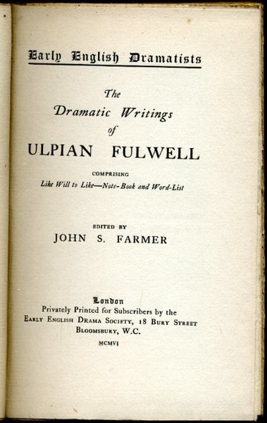 The Dramatic Writings of Ulpian Fulwell