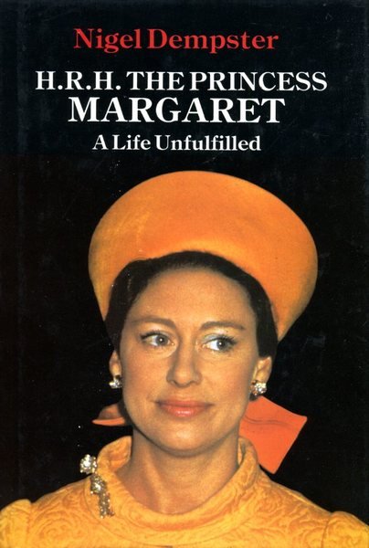 H. R. H. Princess Margaret: A Life Unfulfilled