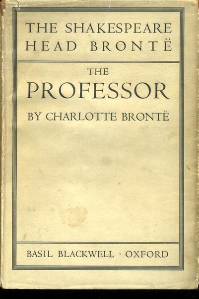 The Professor : The Shakespeare Head Bronte