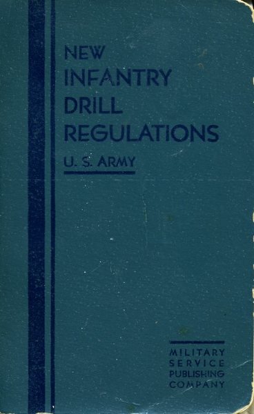 The New Infantry Drill Regulations, United States Army with Rifle …