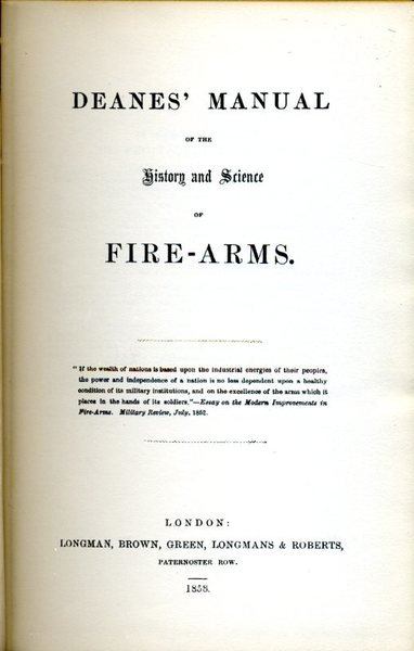 deanes' Manual of the History and Science of Fire-Arms