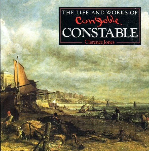 The Life and Works of Constable