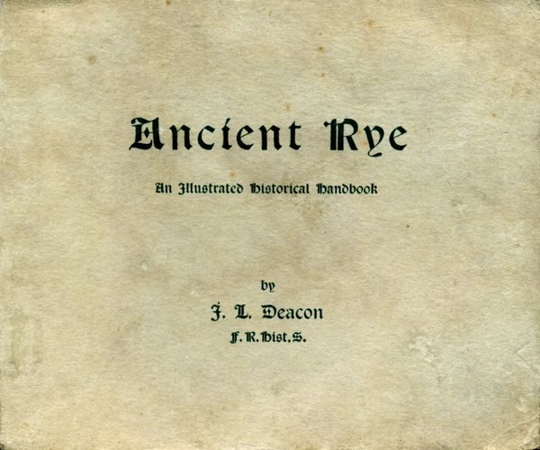 Ancient Rye : An Illustrated Historical Handbook