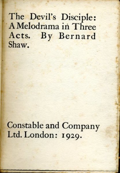 The Devil's Disciple : A Melodrama in Three Acts