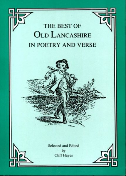 Best of Old Lancashire in Poetry and Prose