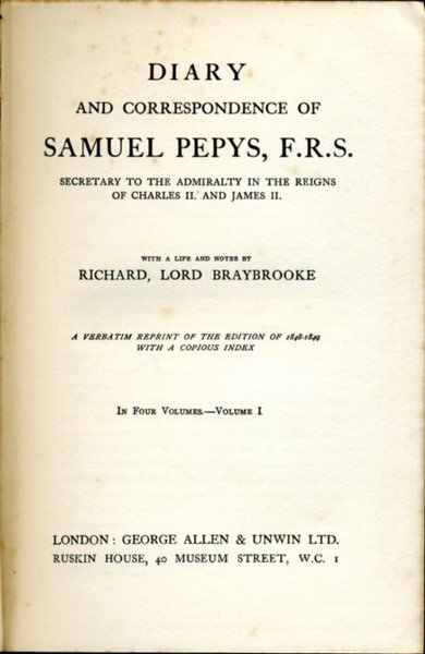 Diary and Correspondence of Samuel Pepys F. R. S.: Secretary …