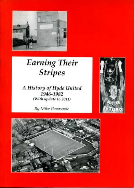 Earning Their Stripes : A History of Hyde United : …