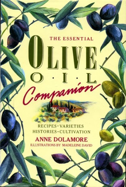 The Essential Olive Oil Companion