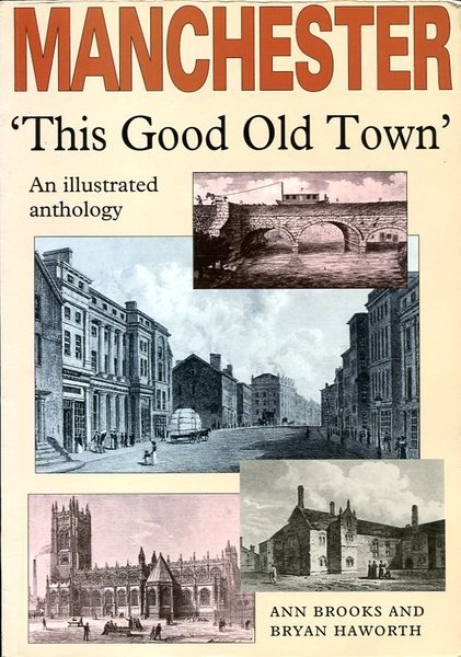 Manchester:This Good Old Town - An Illustrated Anthology
