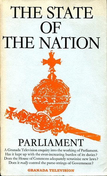 'The State of the Nation - Parliament': A Granada Television …