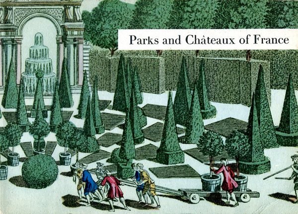 Parks and Chateaux of France