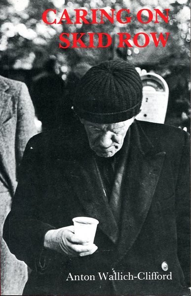 Caring on Skid Row: A Study of Grassroots Caring with …