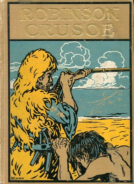 The Life and Strange Surprising Adventures of Robinson Crusoe of …