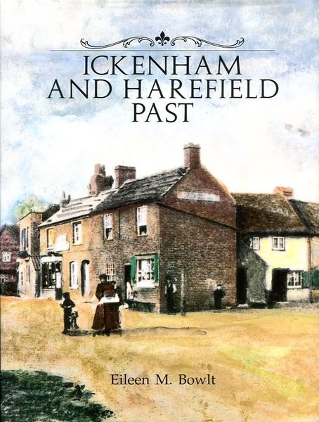 Ickenham and Harefield Past (Signed By Author)