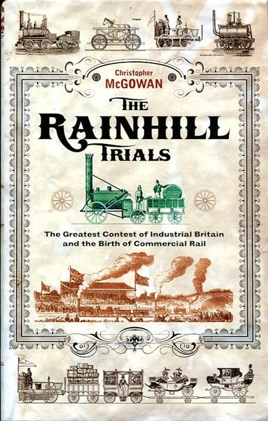 The Rainhill Trials: The Greatest Contest in Industrial Britain and …