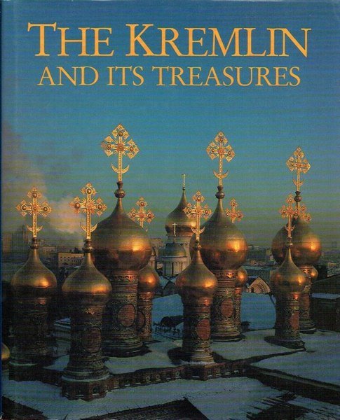 The Kremlin and Its Treasures