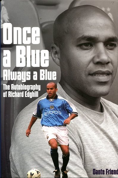 Once a Blue, Always a Blue: The Autobiography of Richard …