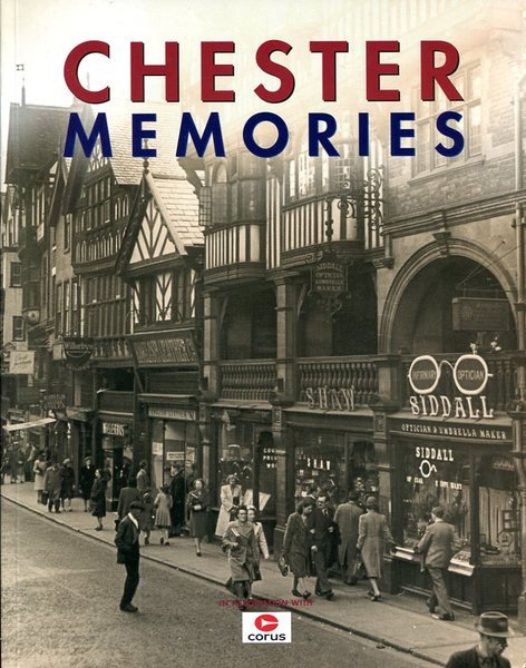 Chester Memories