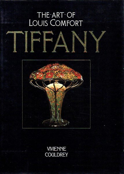 Tiffany: The Art of Louis Comfort