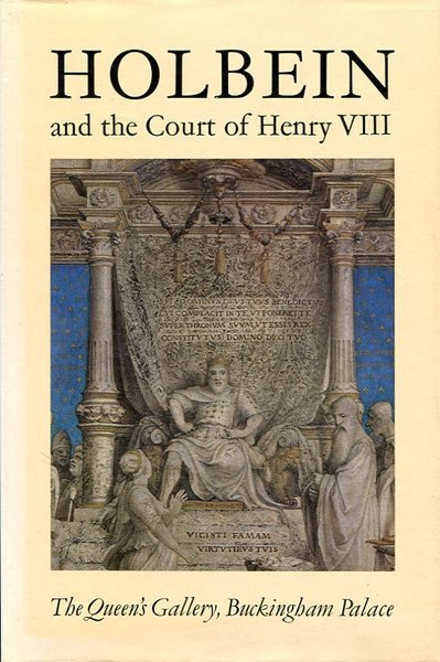 Holbein and the Court of Henry VIII