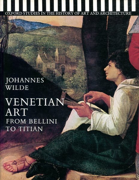 Venetian Art: From Bellini to Titian (Studies in History of …