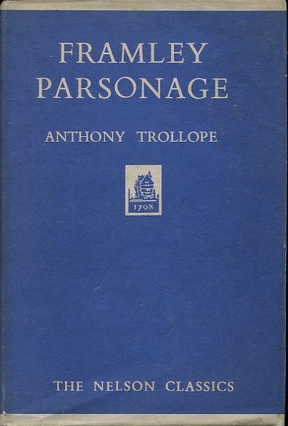 Framley Parsonage (Nelson Classics)