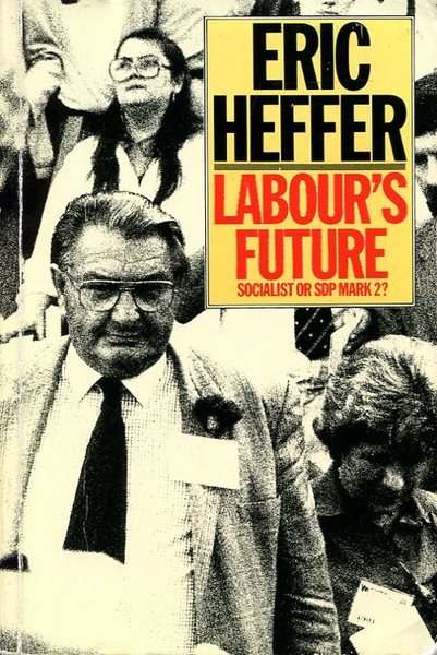 Labour's Future (Signed By Author)