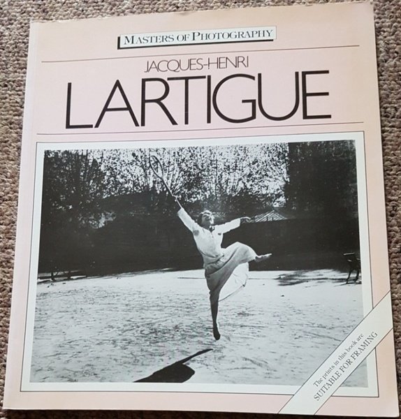 Jacques-Henri Lartigue (Masters of Photography S.)