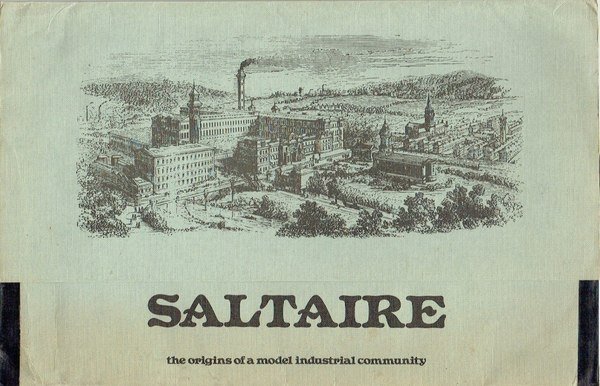 Saltaire : The Origins of a Model Industrial Community