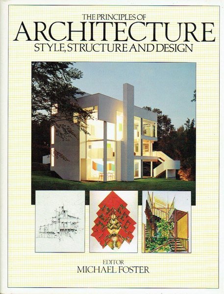 Principles of Architecture: Style, Structure and Design