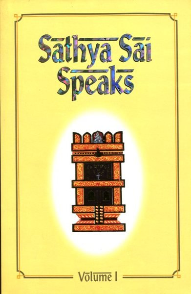 Sathya Sai Speaks : Volume I