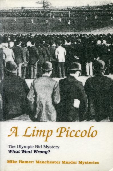 A Limp Piccolo: The Olympic Bid Mystery