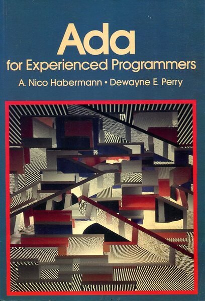 ADA for Experienced Programmers (Addison-Wesley series in computer science)