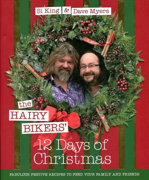 The Hairy Bikers' 12 Days of Christmas: Fabulous Festive Recipes …